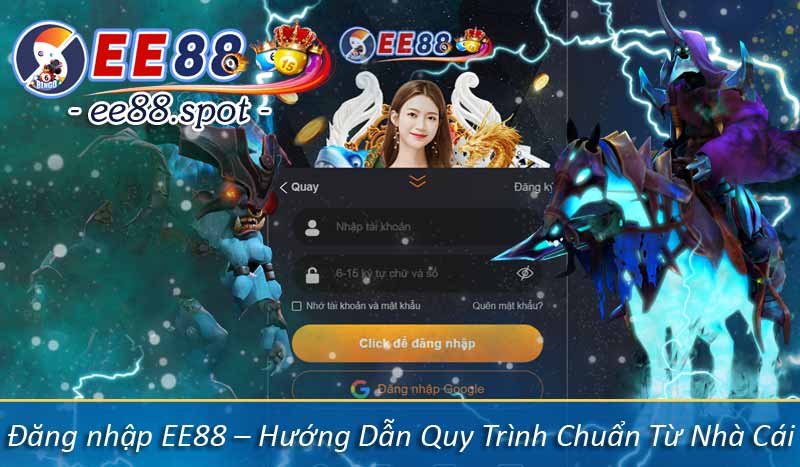 Đăng nhập EE88 – Hướng Dẫn Quy Trình Chuẩn Từ Nhà Cái